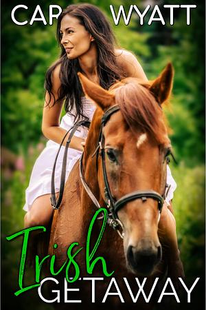 Cover of Irish Getaway by Carol Wyatt 