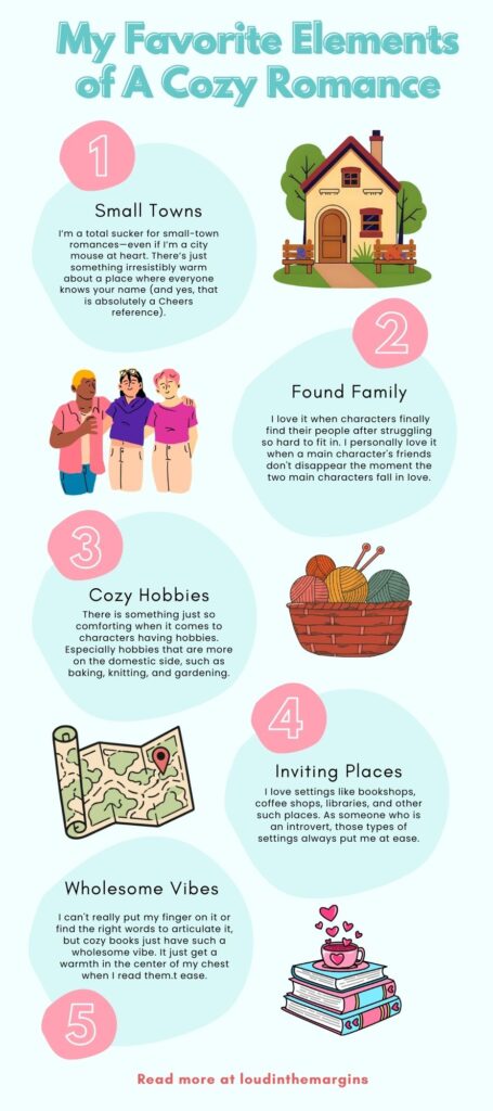 My Favorite Elements of A Cozy Romance Small town settings, wholesome romance vibes, cozy hobbies, and found family all the elements that make reading cozy romance books fun! Read more about my guide to cozy romances here. Romance Books - Book Recs - Reading Guides