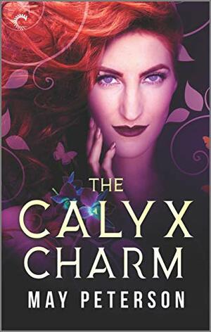  The Sacred Dark #3 The Calyx Charm by May Peterson 