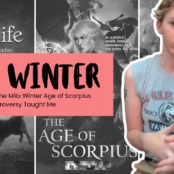 5 Hard Lessons the Milo Winter Age of Scorpius Controversy Taught Me