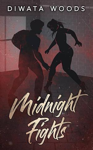 Midnight Fights by Diwata Woods