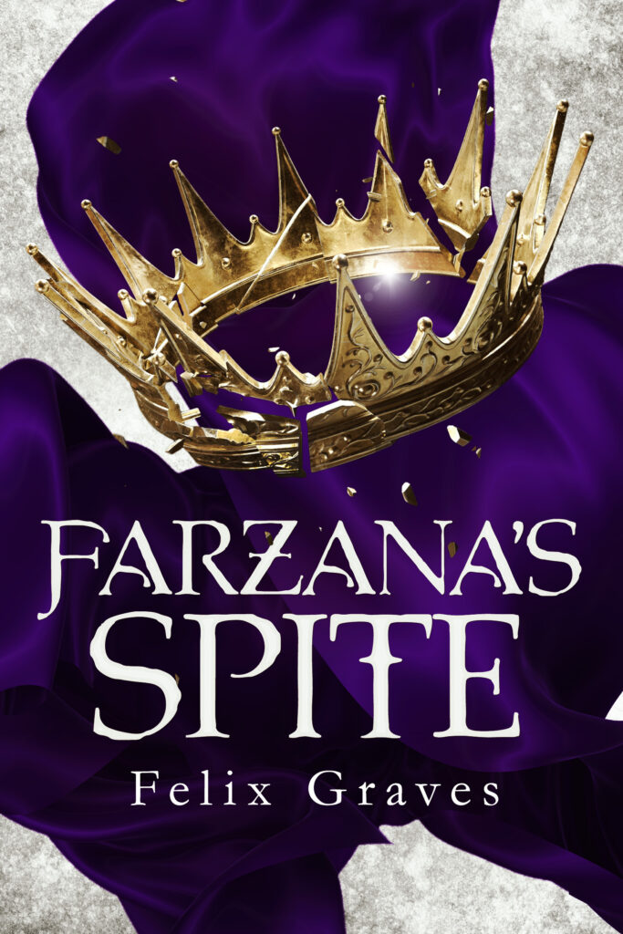 Cover of Farzana's Spite by Author Felix Graves. 