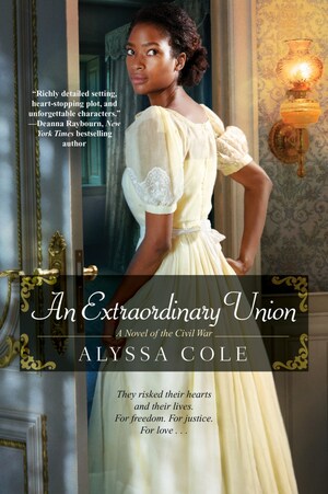 Book cover for "An Extraordinary Union: A Novel of the Civil War" by Alyssa Cole, featuring a Black woman in a yellow Civil War-era gown.