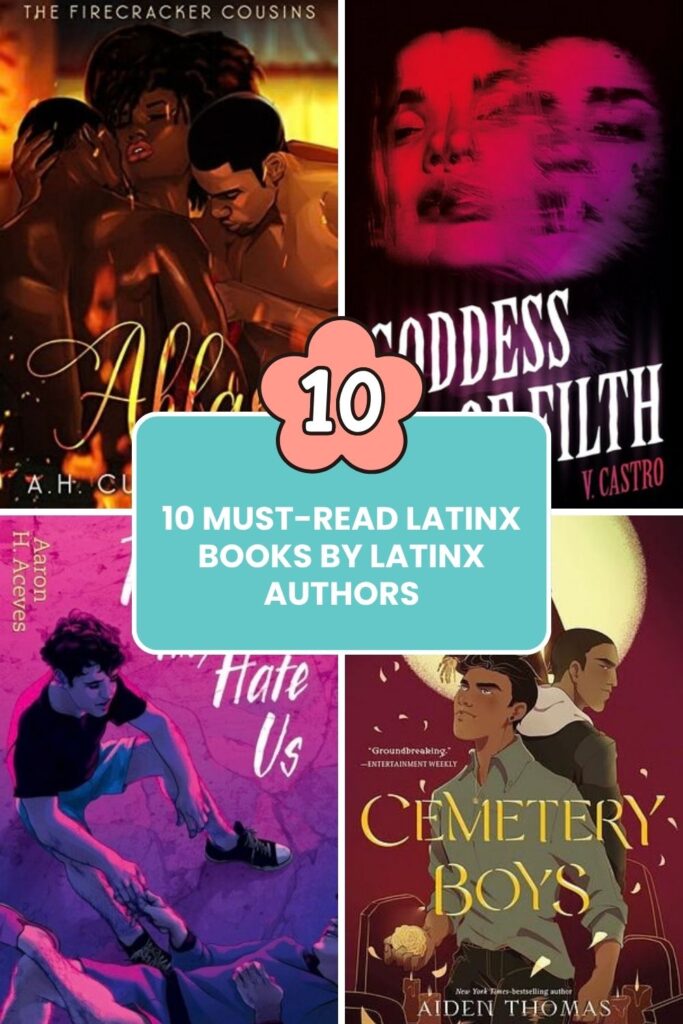 Celebrate Latinx Heritage Month with 10 must-read books by Latinx authors that you should definitely add to your TBR.