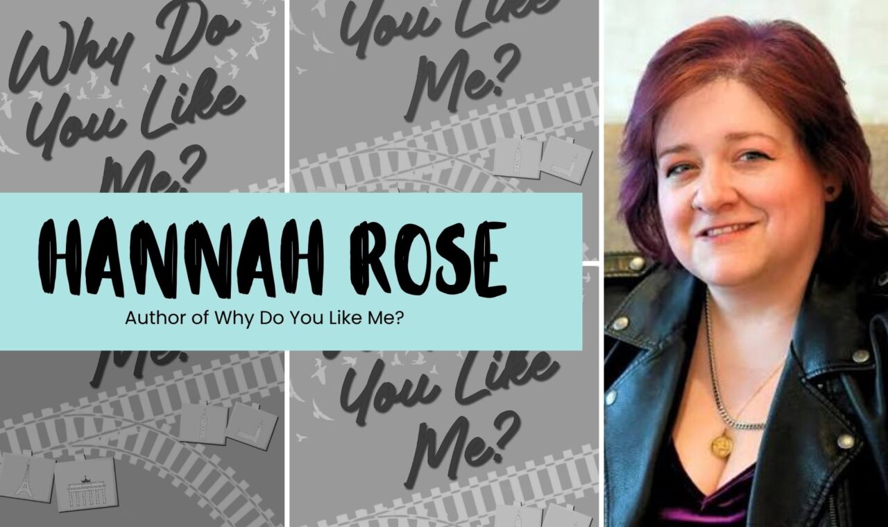 Book promo for Hannah Rose, author of *Why Do You Like Me?*: turquoise banner over gray filmstrip background; smiling red-haired woman in leather jacket.