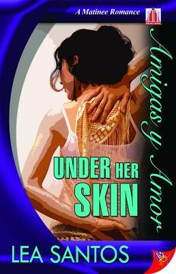 Romance novel cover showing a Latinx woman in a tank top wiping off sweat off her back “Under Her Skin by Lea Santos